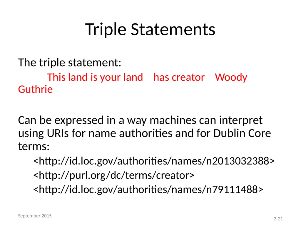 THE BIBFRAME EDITOR AND THE LC PILOT Module 3 – - slide 21 of 40