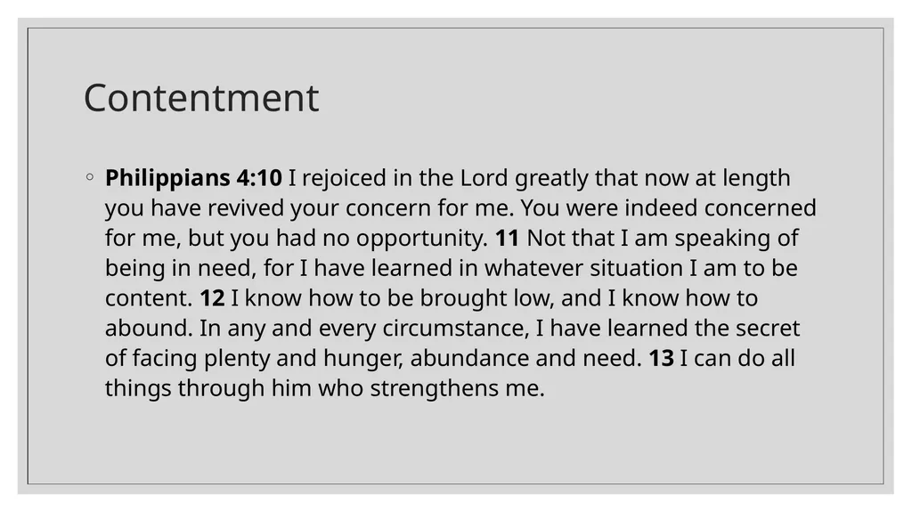 Contentment Philippians 4:10 I rejoiced in the - slide 1 of 23