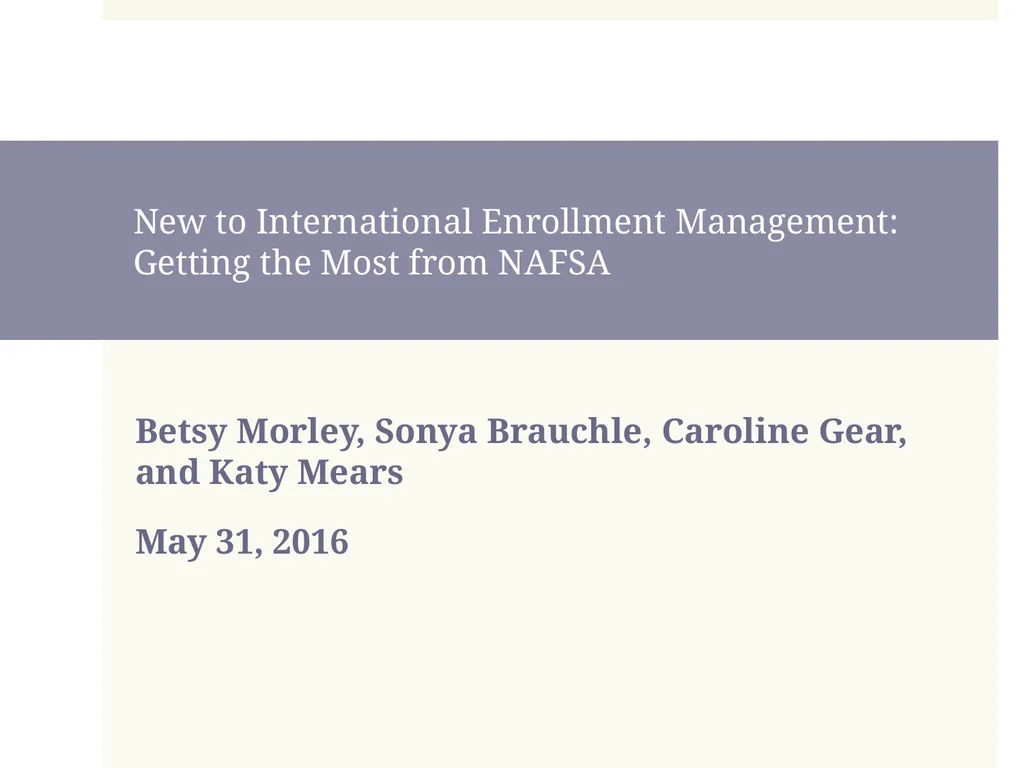 New to International Enrollment Management: - slide 1 of 28
