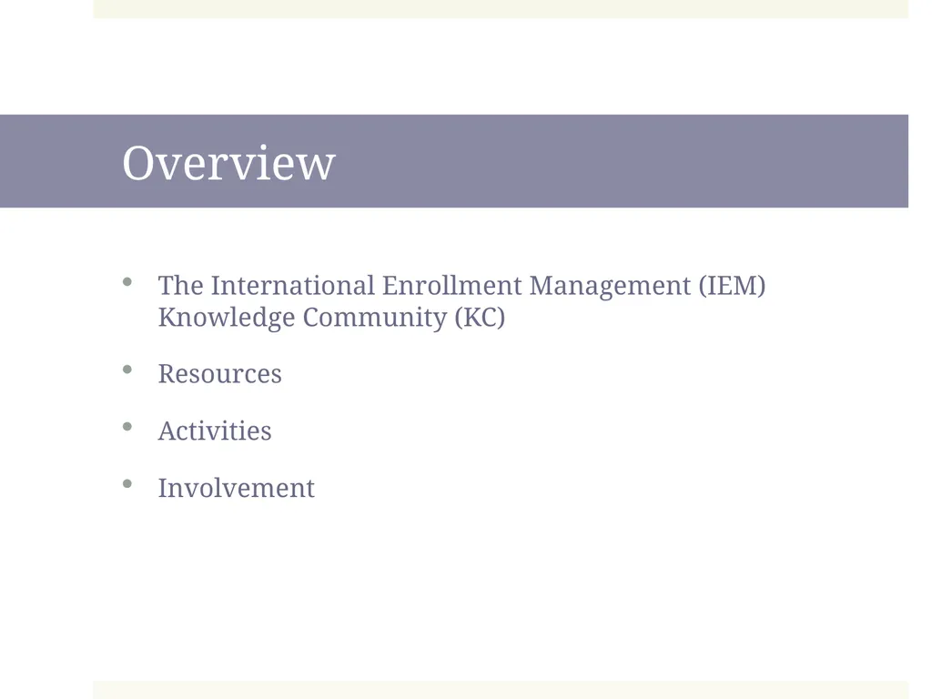 New to International Enrollment Management: - slide 3 of 28