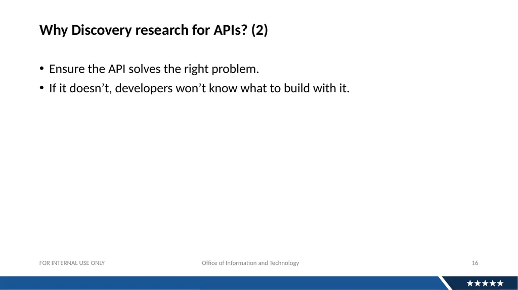 Discovery Research For APIs: Why And How Andrew - slide 16 of 36
