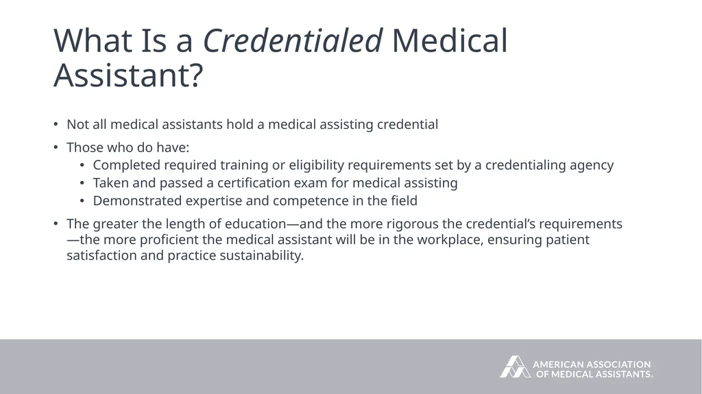Why Hire a Credentialed Medical Assistant? © 2024 - slide 3 of 10