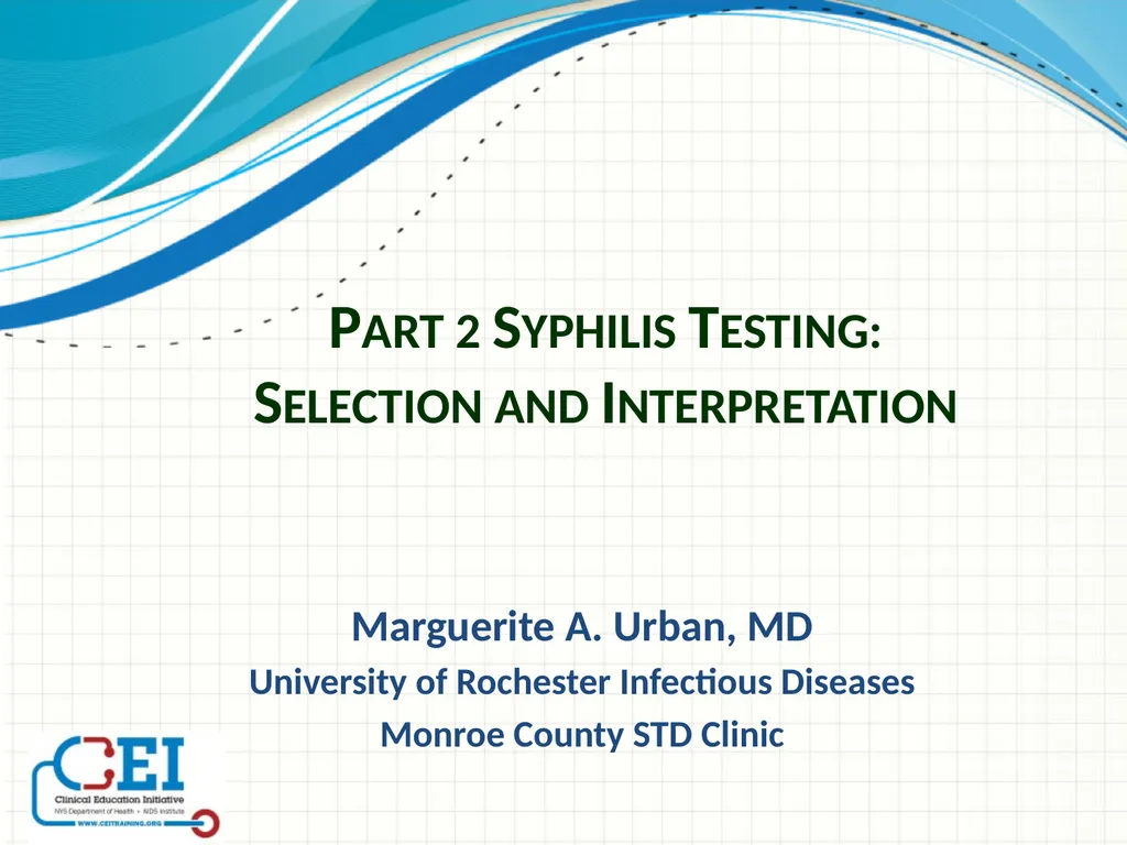 Part 2 Syphilis Testing: Selection and - slide 1 of 56