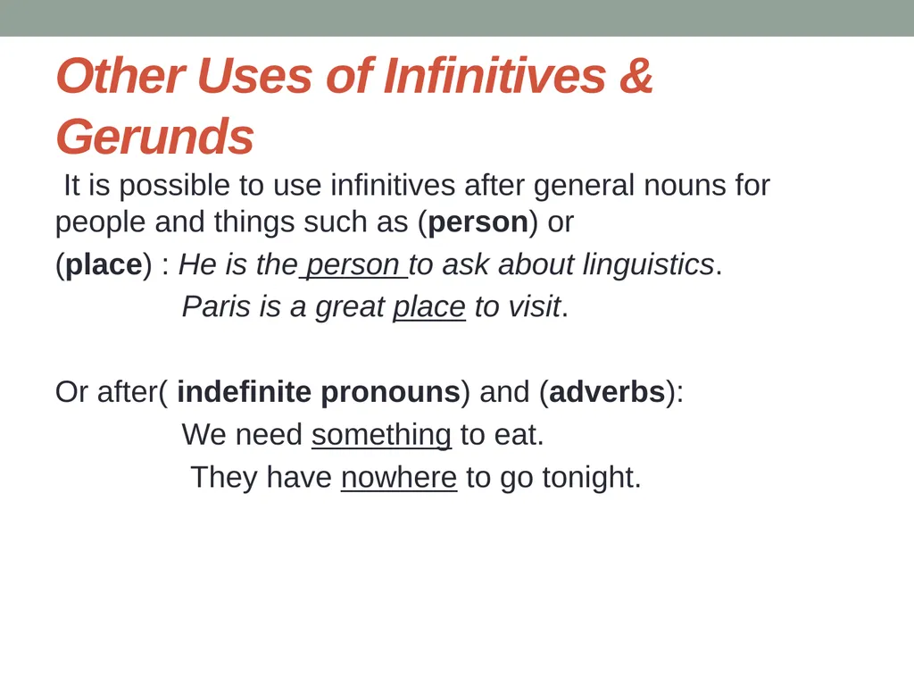 Infinitives & Gerunds Infinitives can be defined - slide 14 of 15