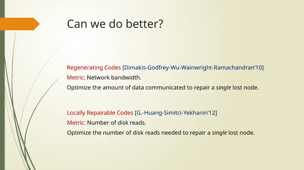 Coding for Modern Distributed Storage Systems: - slide 10 of 23