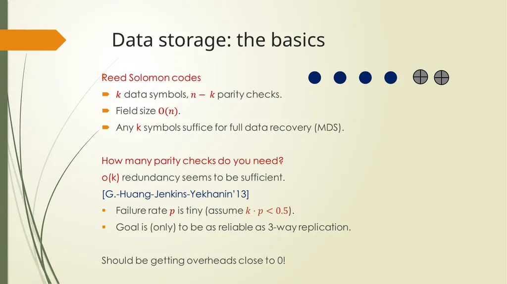 Coding for Modern Distributed Storage Systems: - slide 5 of 23