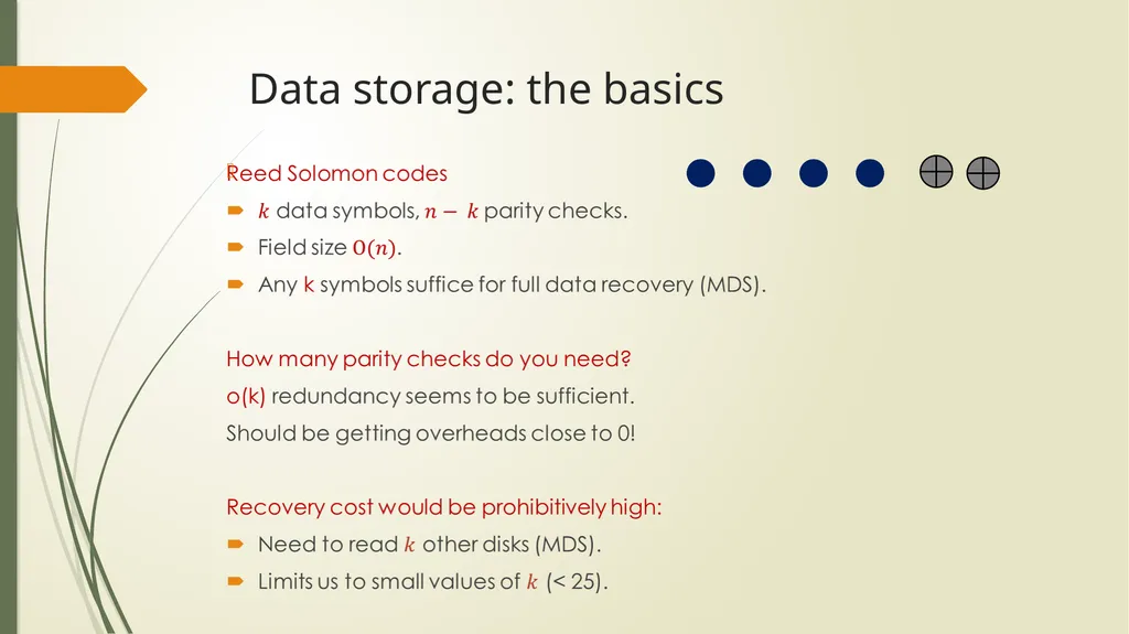 Coding for Modern Distributed Storage Systems: - slide 6 of 23