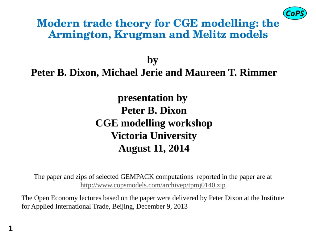 Modern trade theory for CGE modelling: the - slide 1 of 24