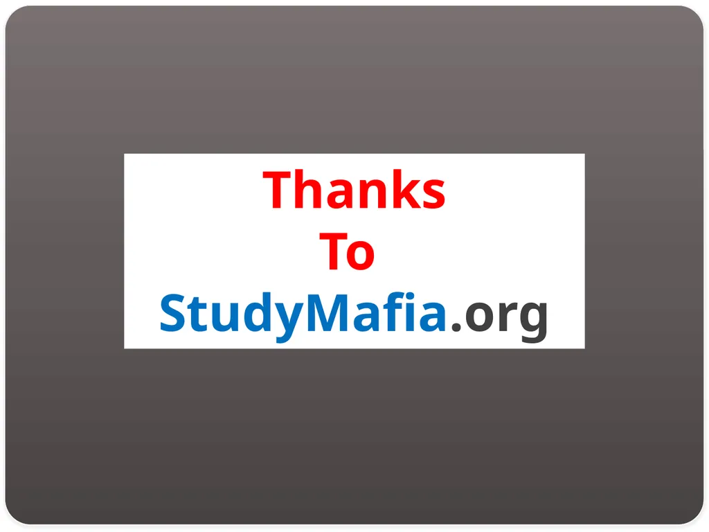 StudyMafia.Org Submitted To: Submitted By: - slide 18 of 18