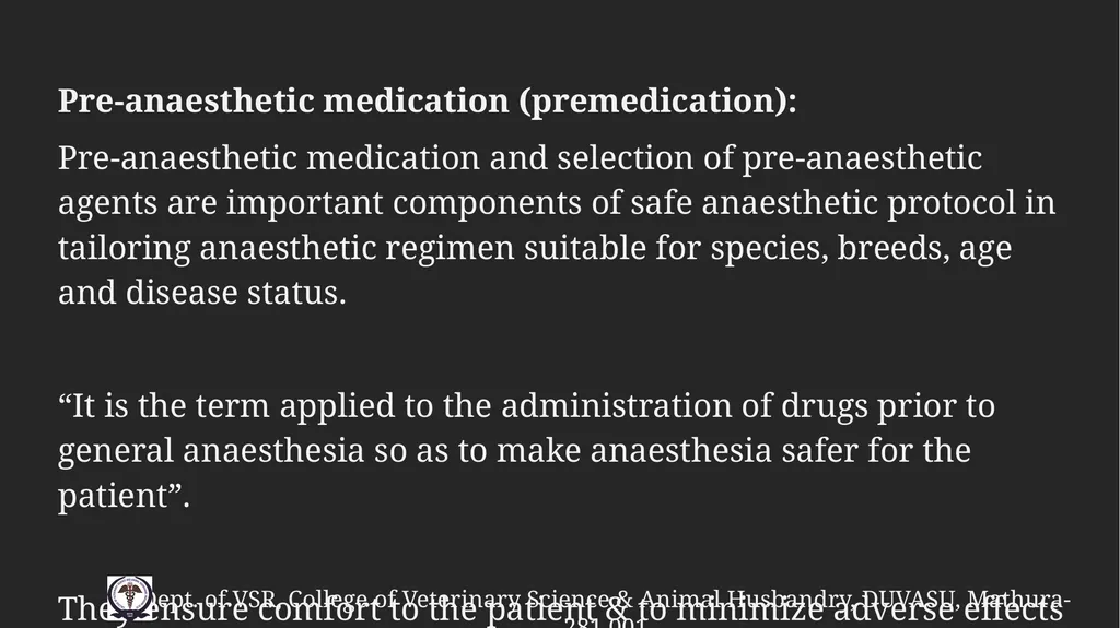 PreAnaesthetic medications Gulshan Kumar MVSc, PhD - slide 2 of 47