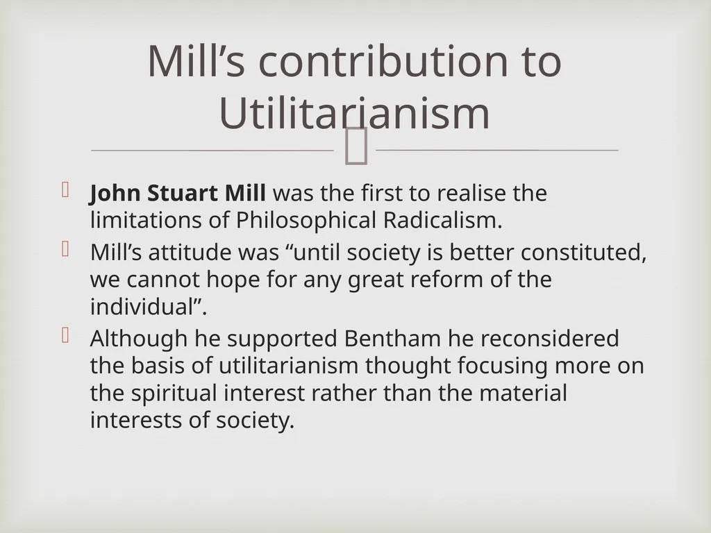 Utilitarianism or Philosophical radicalism Dr. - slide 6 of 12