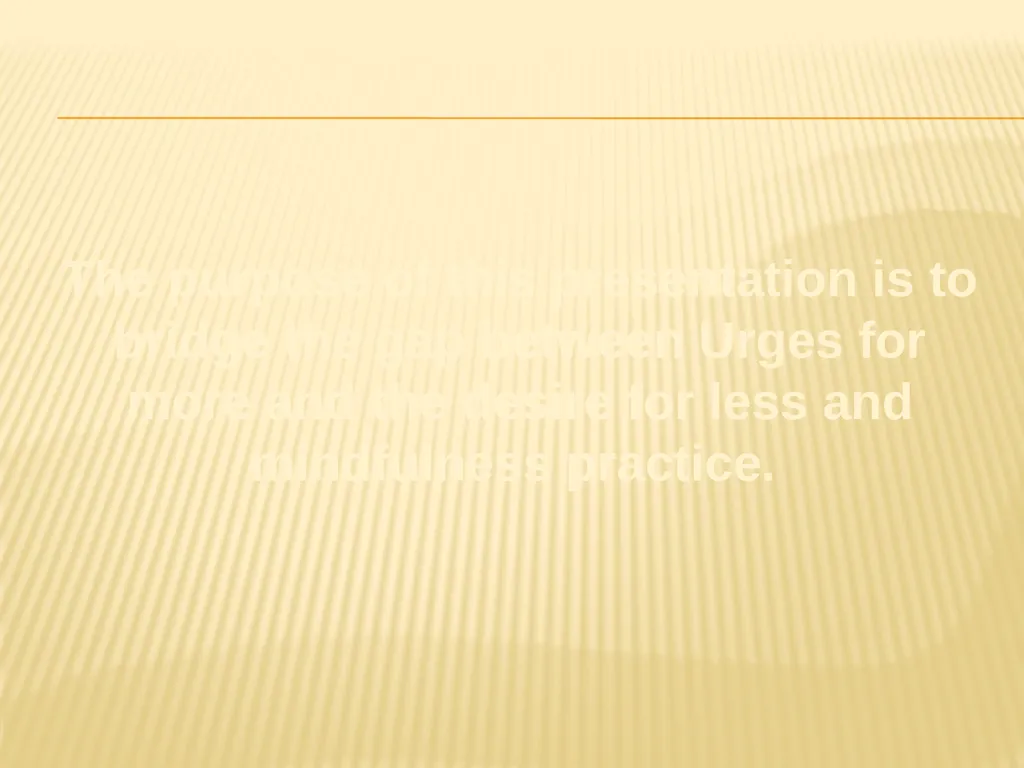 Mindfulness and Urges The Hungry Ghost I’m always - slide 2 of 31