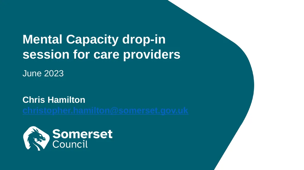 Mental Capacity drop-in session for care providers - slide 1 of 21