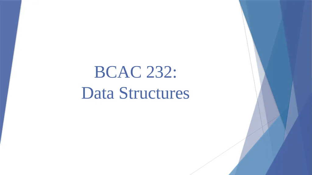 BCAC 232: Data Structures Insertion sort This - slide 1 of 9