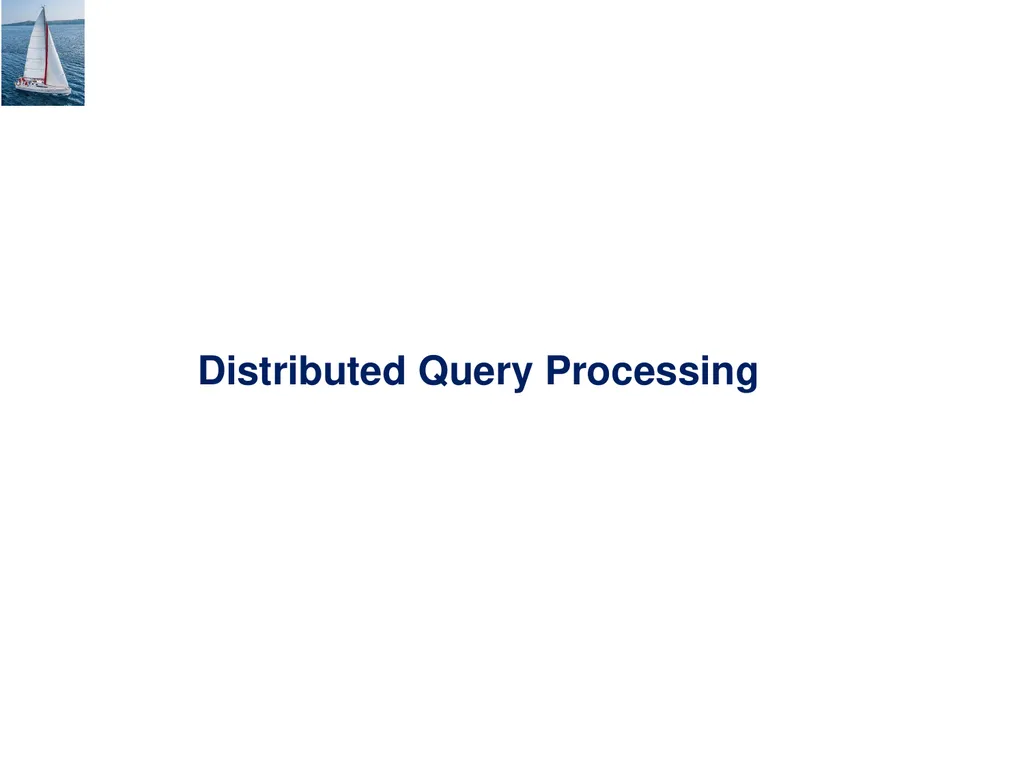 Chapter 22: Parallel and Distributed Query - slide 56 of 70