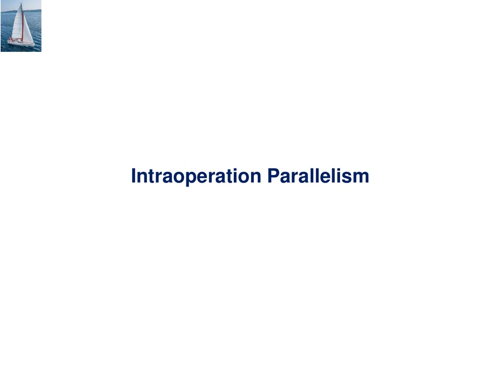 Chapter 22: Parallel and Distributed Query - slide 6 of 70
