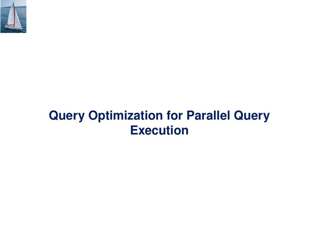 Chapter 22: Parallel and Distributed Query - slide 43 of 70
