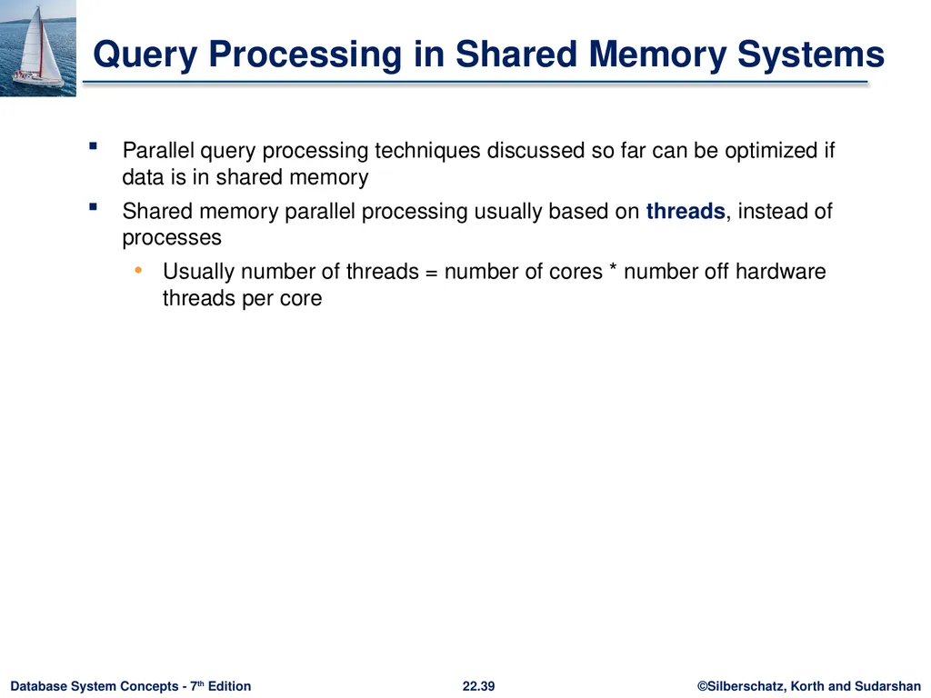 Chapter 22: Parallel and Distributed Query - slide 39 of 70