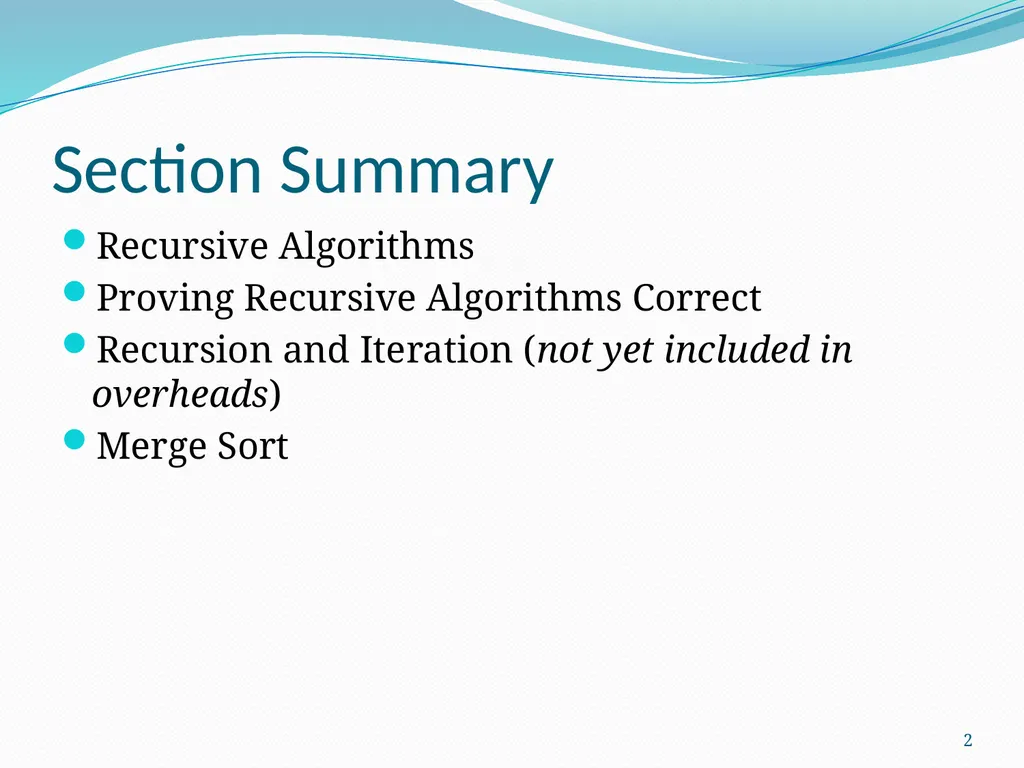 Recursive Algorithms Section 5.4 1 Section Summary - slide 2 of 16