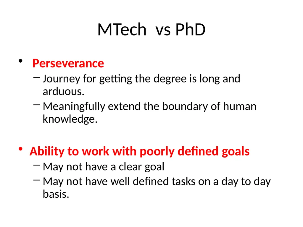 MTech vs PhD Shruti Kunde TCS Research, Mumbai - slide 17 of 22