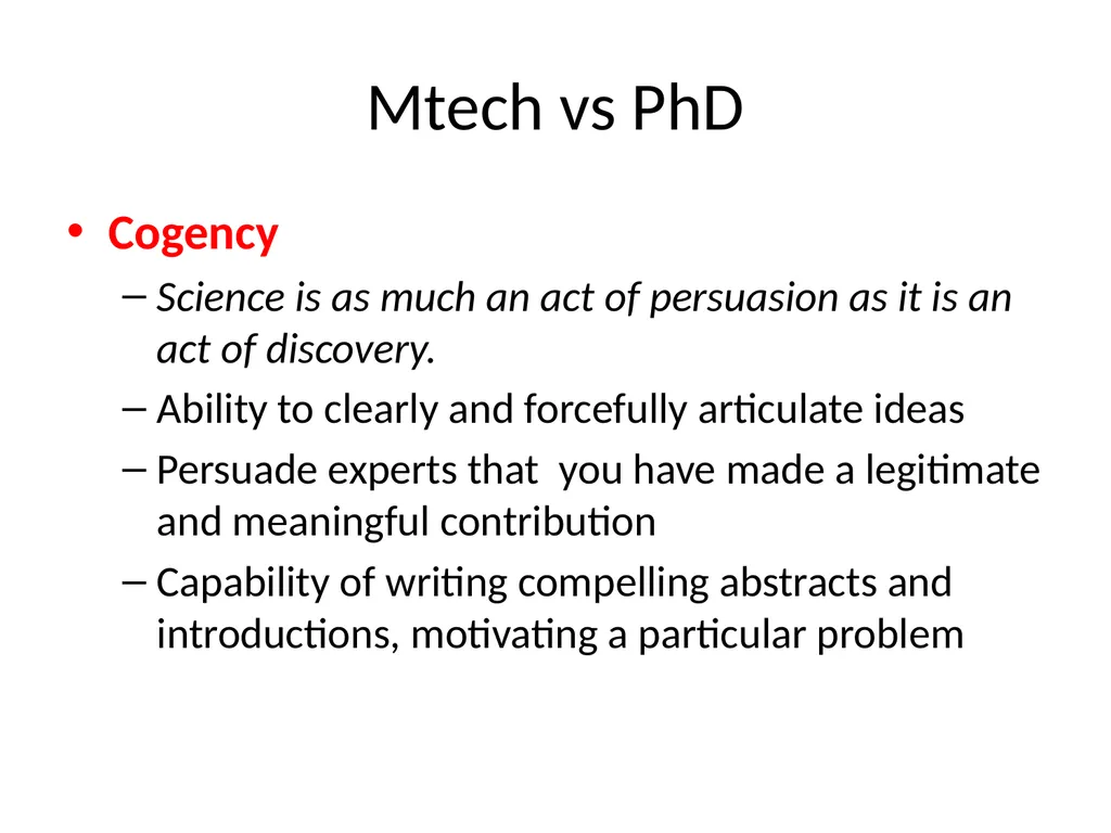 MTech vs PhD Shruti Kunde TCS Research, Mumbai - slide 18 of 22