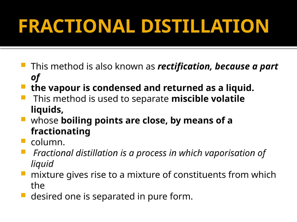 Fractional Distillation Dr. Garima Joshi NDDS VII - slide 2 of 12