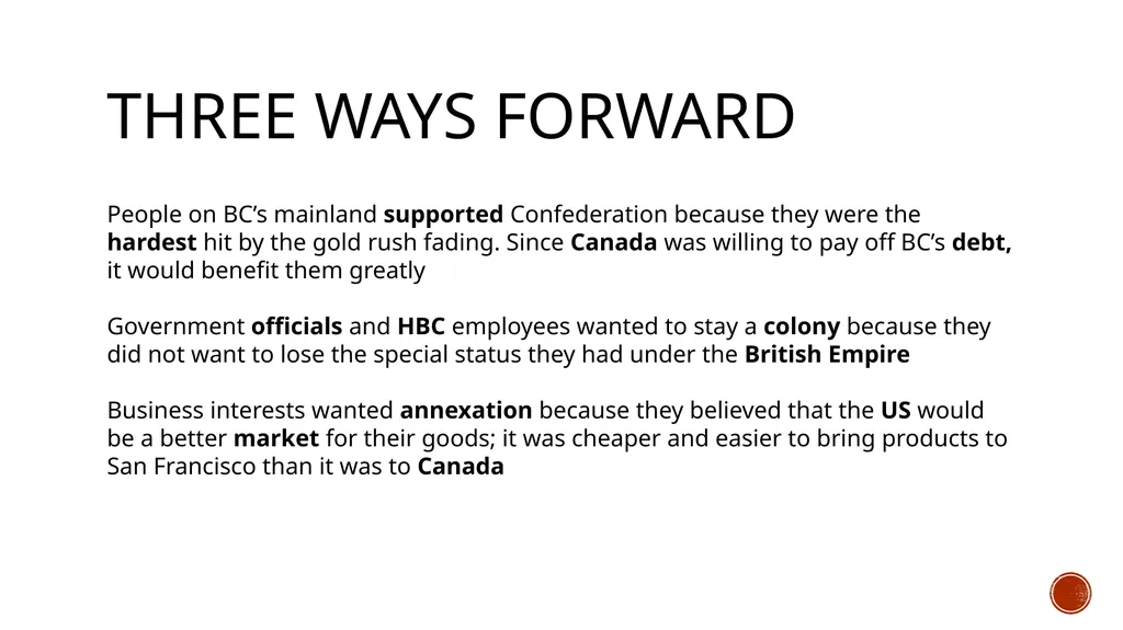 BC and Confederation The Gold Rush Fades By the - slide 6 of 10