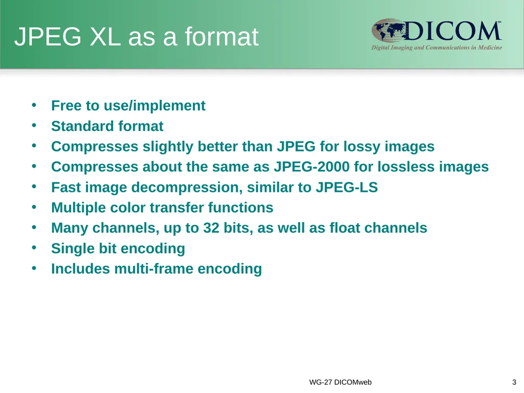 Overview: JPEG XL Compression WG-04 Bill Wallace - slide 3 of 5