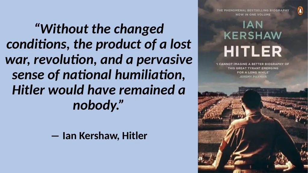 What events transformed Hitler from a “nobody” to - slide 3 of 10