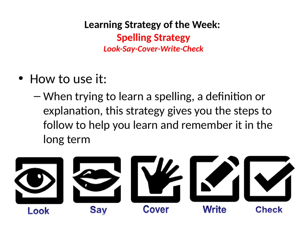 How to use it: When trying to learn a spelling, - slide 1 of 6