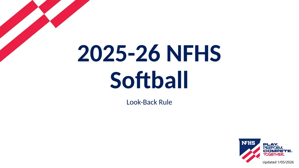 2025-26 NFHS Softball Look-Back Rule Updated - slide 1 of 17