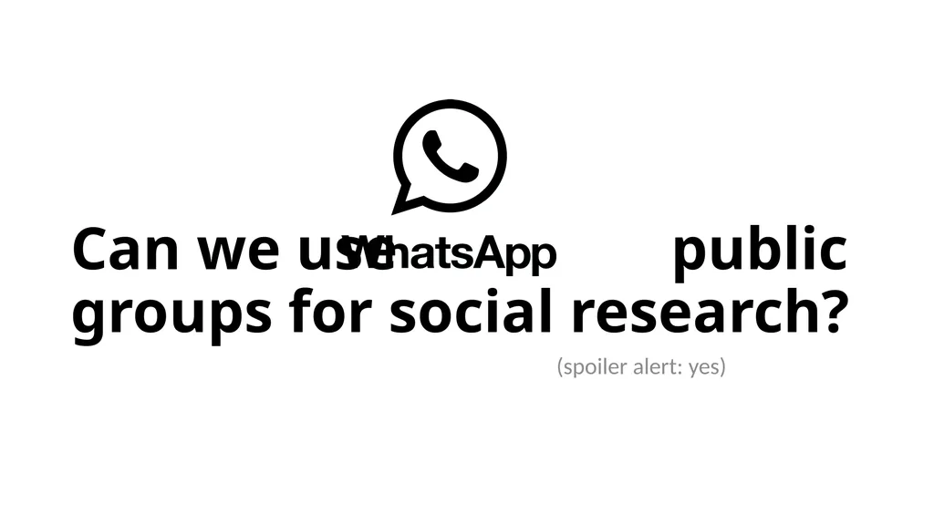WhatsApp, Doc? A First Look at WhatsApp Public - slide 3 of 10