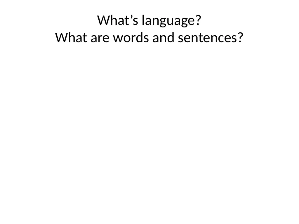 Language, Meaning, and Rational Thought Ray - slide 14 of 111