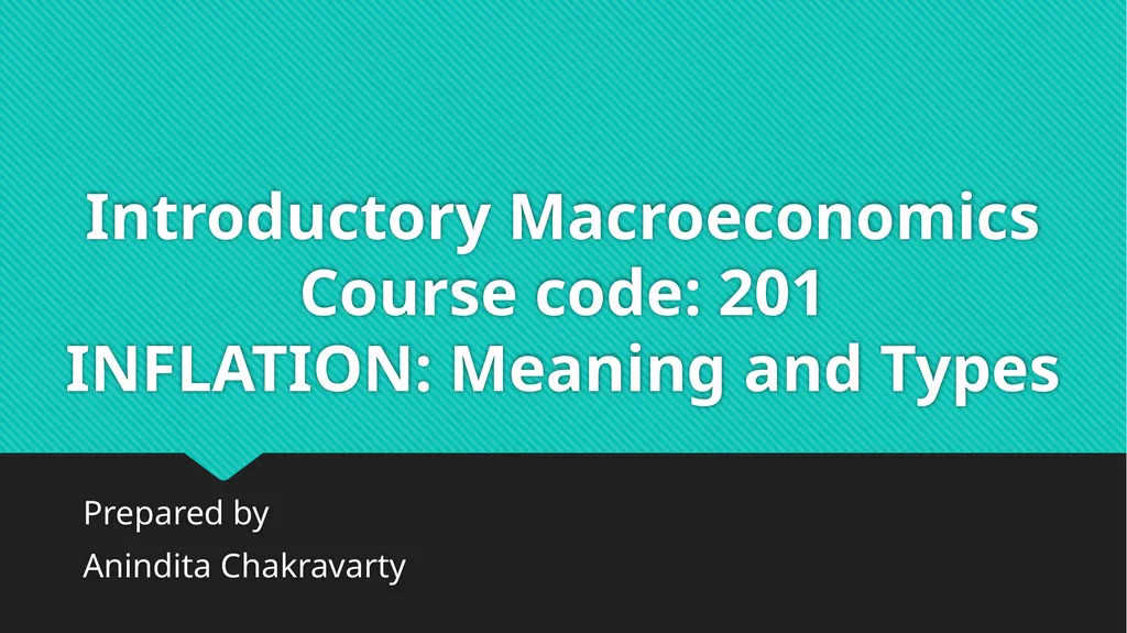 Introductory Macroeconomics Course code: 201 - slide 1 of 8