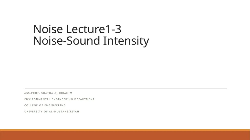 Noise Lecture1-3 Noise-Sound Intensity Ass.Prof. - slide 1 of 8