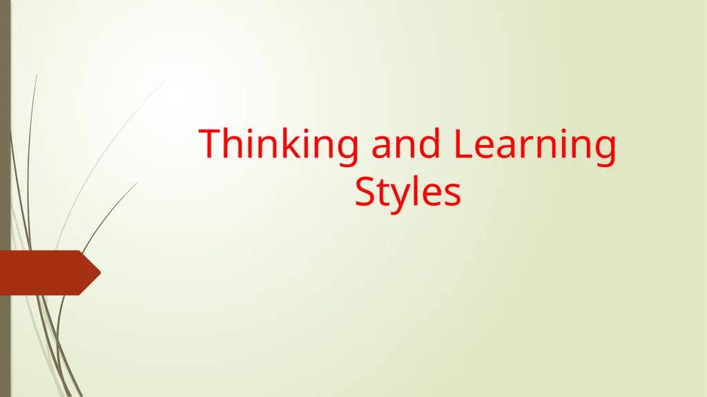 Thinking and Learning Styles Historical - slide 1 of 3