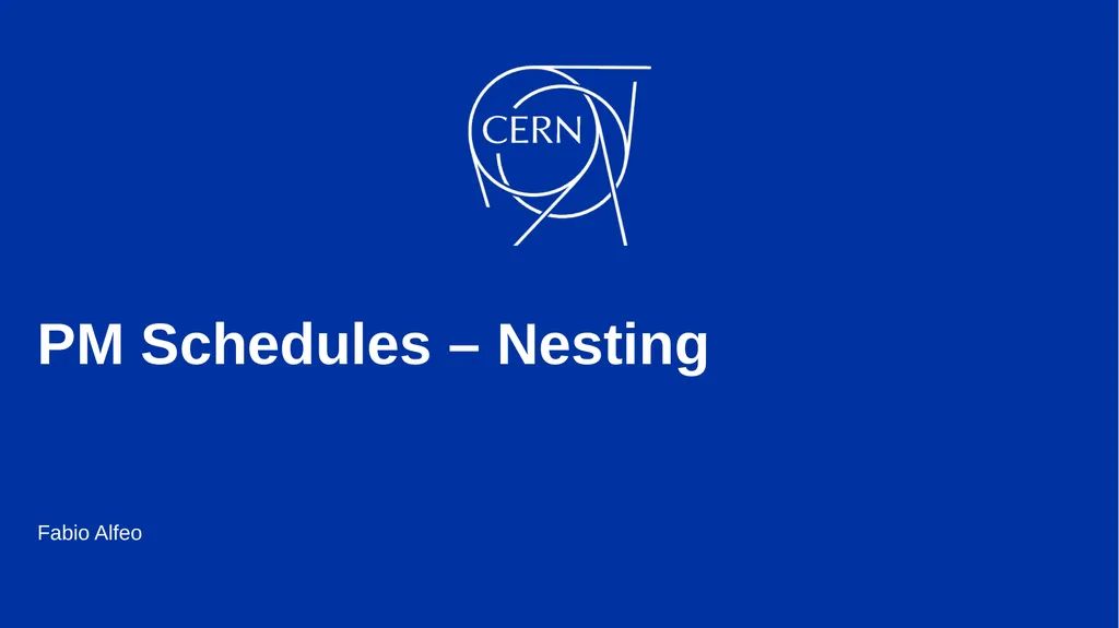PM Schedules – Nesting Fabio Alfeo It’s a method - slide 1 of 9