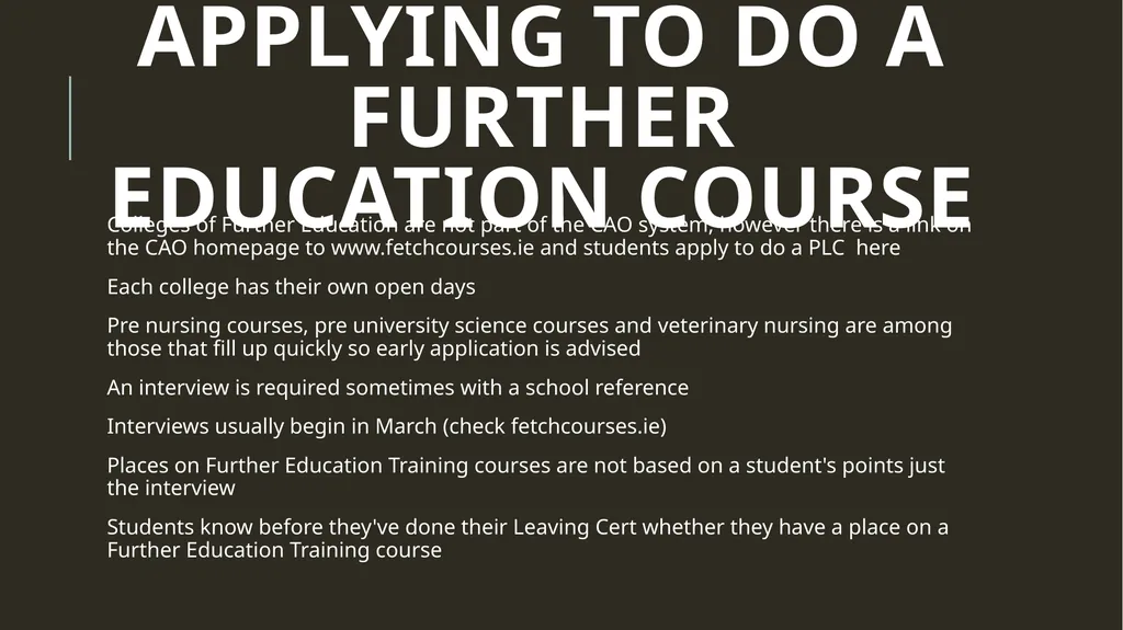 Life after the Leaving Cert Information for - slide 25 of 31