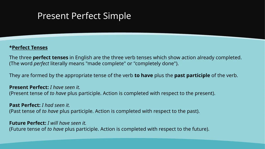 Present Perfect Simple With the present perfect - slide 10 of 29