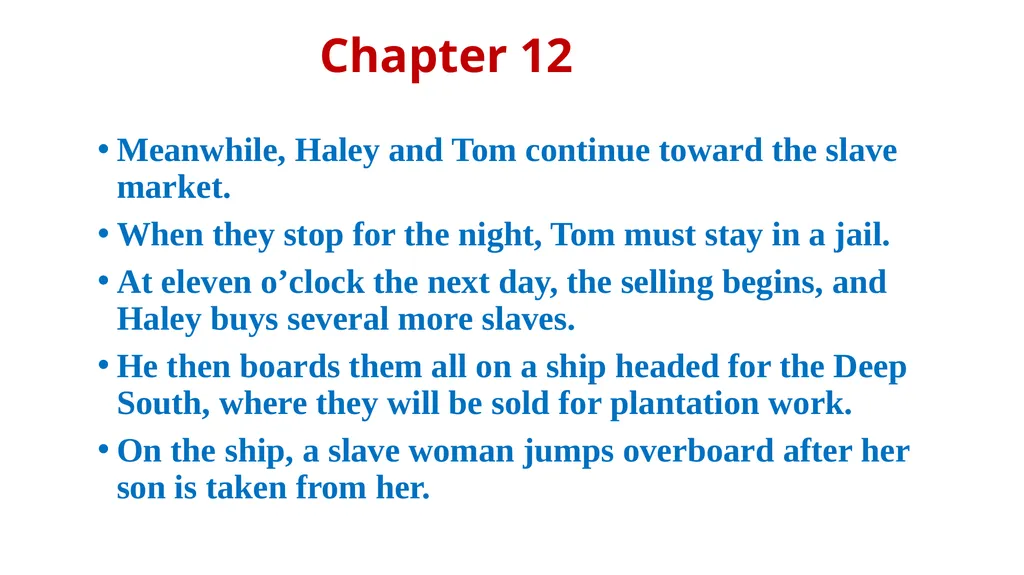 UNCLE TOM’S CABIN Harriet Beecher Stowe - slide 22 of 55