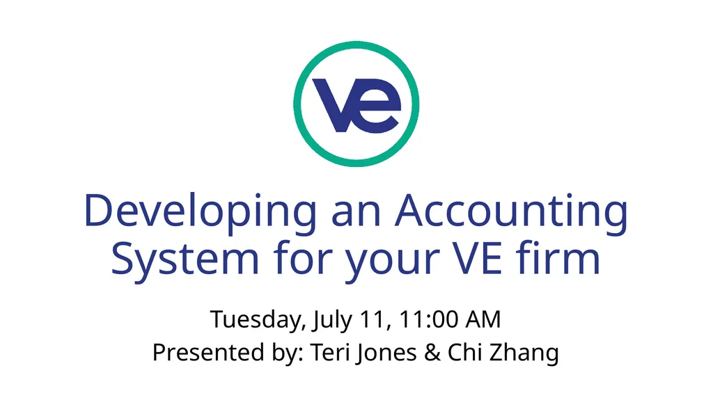 Developing an Accounting System for your VE firm - slide 1 of 25