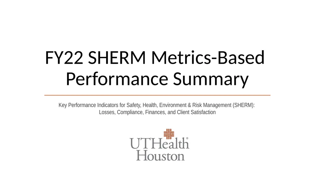 FY22 SHERM Metrics-Based Performance Summary Key - slide 1 of 41