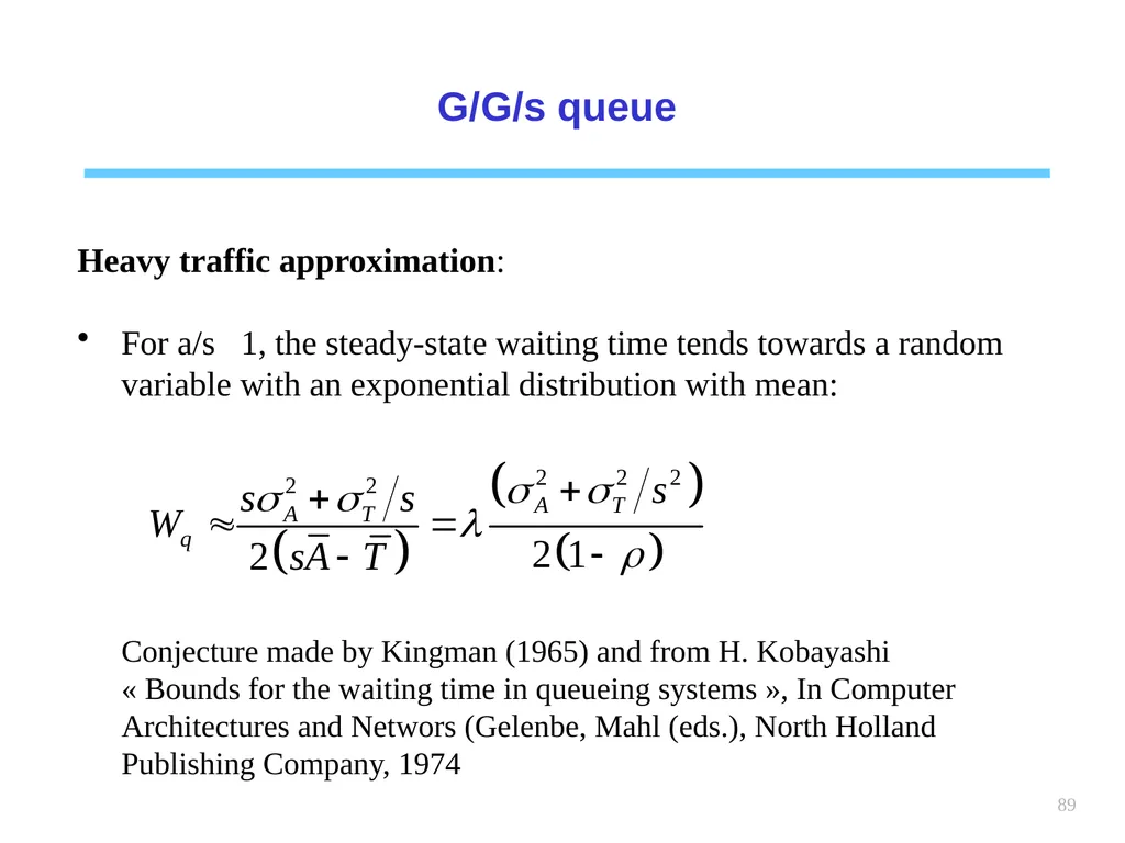 1 Chapter 6 Queueing systems Learning objectives : - slide 89 of 90