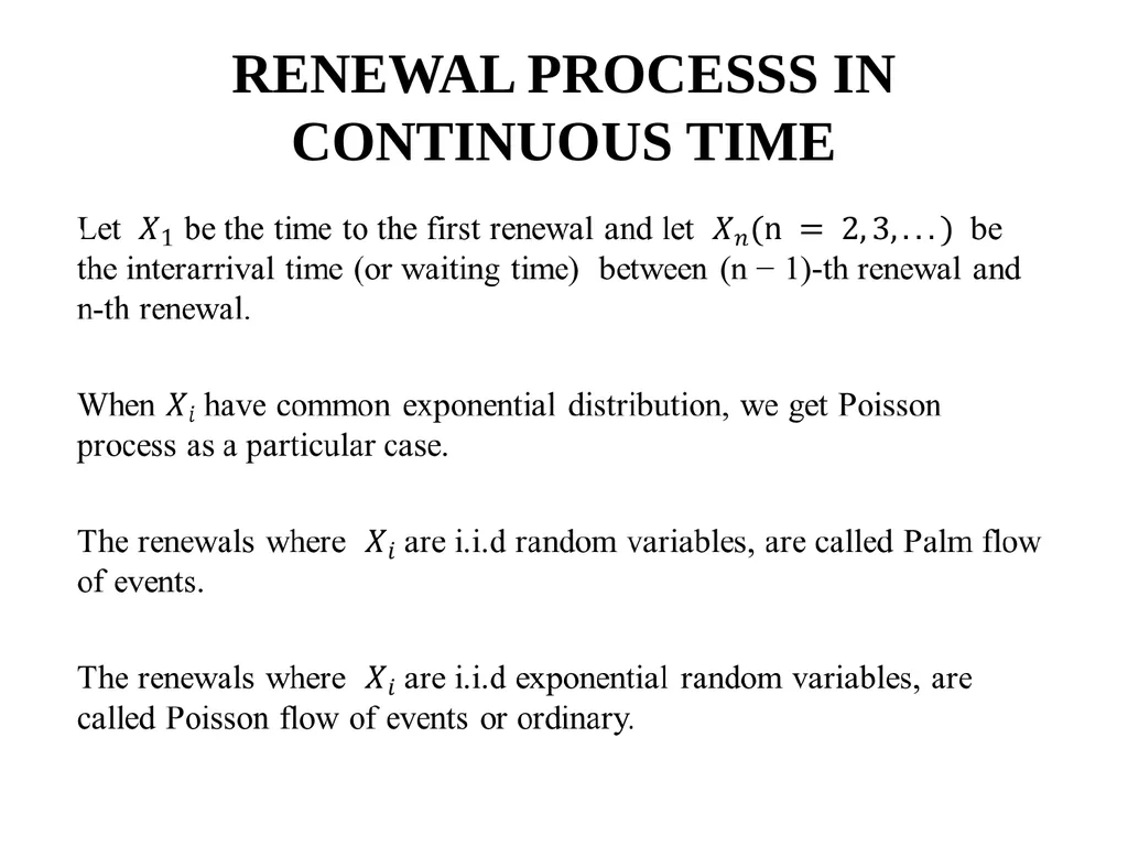 RENEWAL PROCESSES IN CONTINUOUS TIME PAGES 249 – - slide 4 of 20
