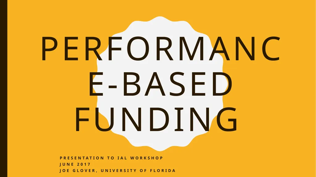 Performance-Based Funding Presentation to IAL - slide 1 of 28