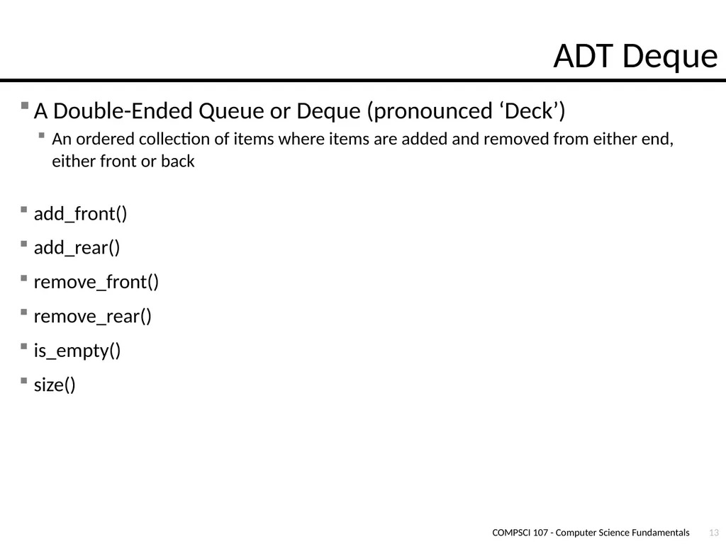 Lecture 13 – Queues COMPSCI 107 Computer Science - slide 13 of 15