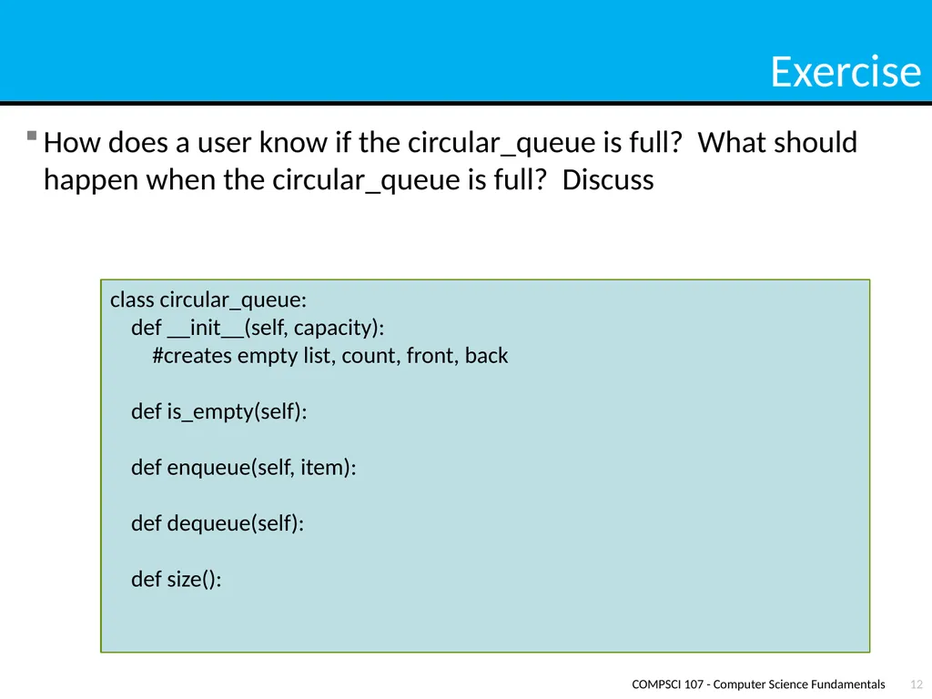 Lecture 13 – Queues COMPSCI 107 Computer Science - slide 12 of 15