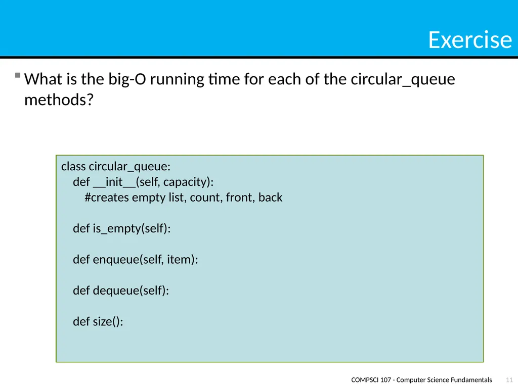 Lecture 13 – Queues COMPSCI 107 Computer Science - slide 11 of 15