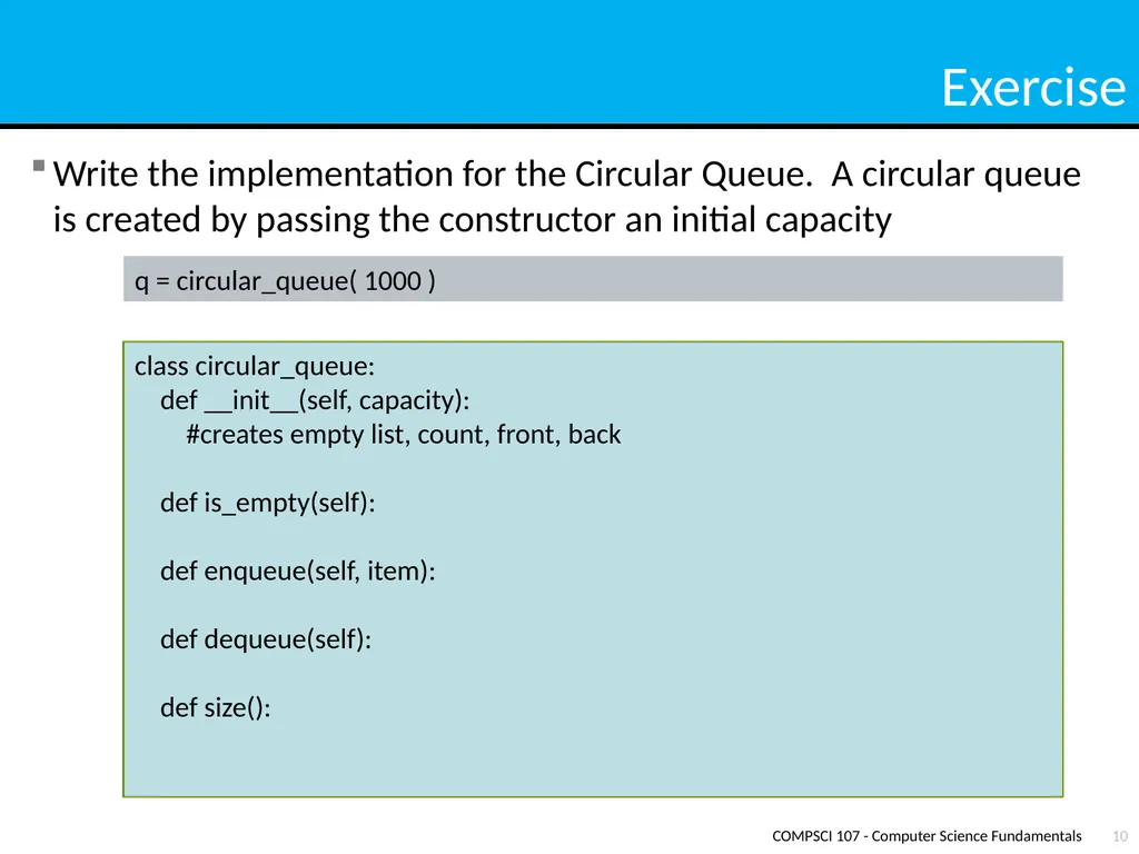 Lecture 13 – Queues COMPSCI 107 Computer Science - slide 10 of 15
