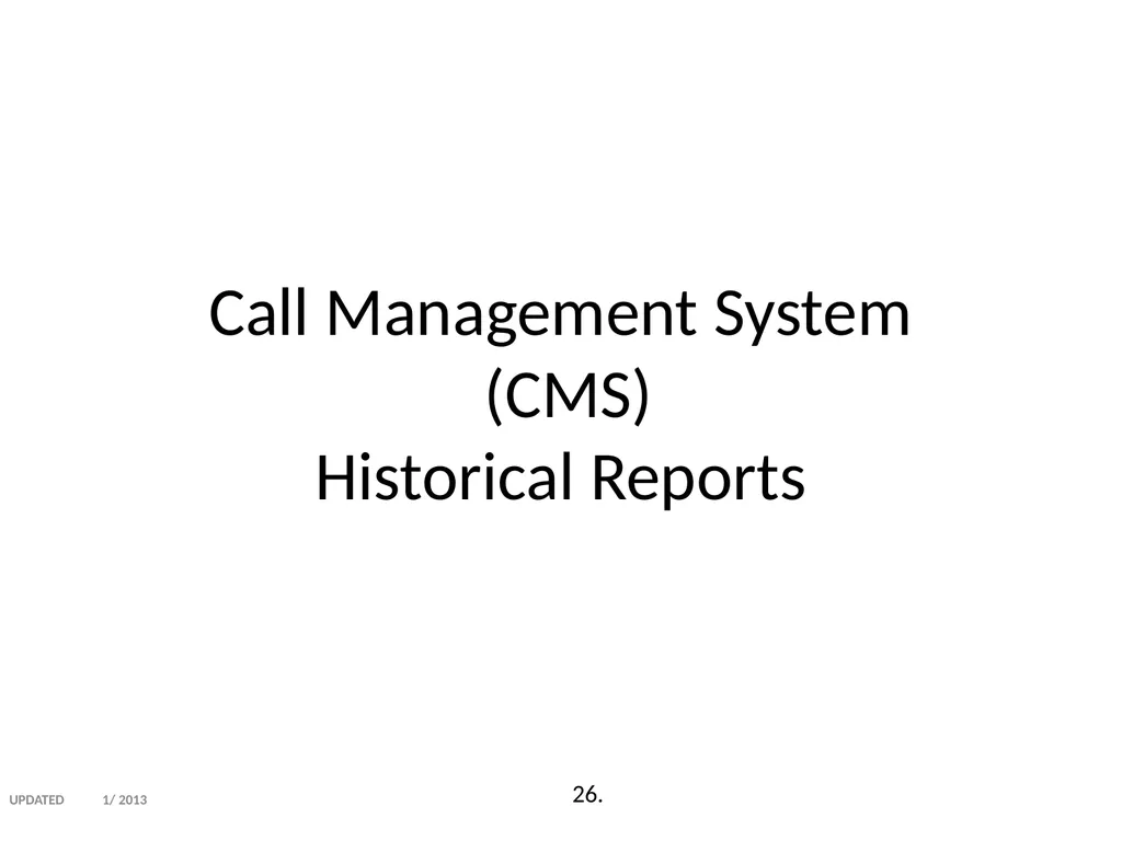 Call Management System (CMS) Training Washington - slide 23 of 41